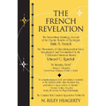 The French Revelation: Voice to Voice Conversations With Spirits Through the Mediumship of Emily S. French
