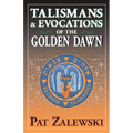 Talismans & Evocations of the Golden Dawn