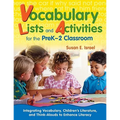 Vocabulary Lists and Activities for the PreK-2 Classroom: Integrating Vocabulary, Children's Literature, and Think-Alouds to Enhance Literacy
