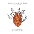 Chainsaws and Cherry Burls