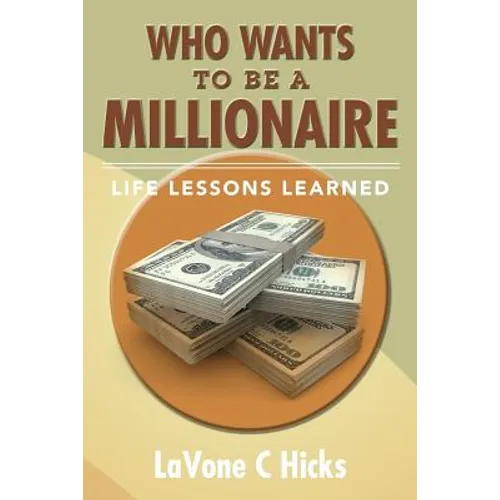 Who Wants To Be A Millionaire: Life Lessons Learned