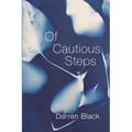 Of Cautious Steps
