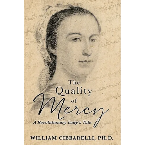 The Quality of Mercy: A Revolutionary Lady's Tale