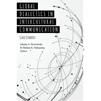 Global Dialectics in Intercultural Communication: Case Studies - Paperback