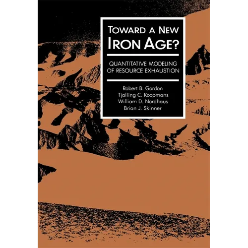Toward a New Iron Age?: Quantitative Modeling of Resource Exhaustion