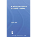 A History of Canadian Economic Thought