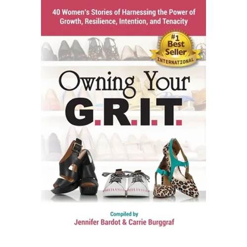Owning Your G.R.I.T.