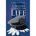 A Sailor's Advice on Life
