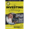 The Investing Dictionary: Master the Essentials - Fast! Instant Expert Book #1