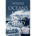 Where Oceans Hide Their Dead