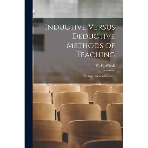 Inductive Versus Deductive Methods of Teaching: An Experimental Research
