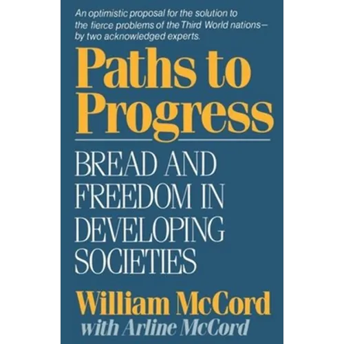 Paths to Progress: Bread and Freedom in Developing Societies