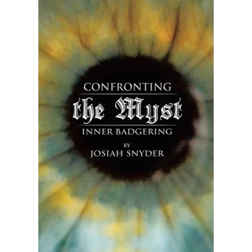 Confronting the Myst: Inner Badgering
