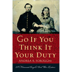 Go If You Think It Your Duty: A Minnesota Couple's Civil War Letters - Paperback