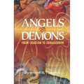 Angels and Demons: From Creation To Armageddon