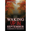Waking Up in September