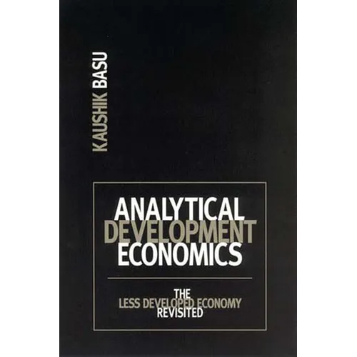 Analytical Development Economics: The Less Developed Economy Revisited