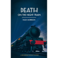 Death on the Night Train: a 1930s 'Reverend Shaw' Golden Age style murder mystery thriller