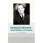 Charles Bedaux - Deciphering an Enigma