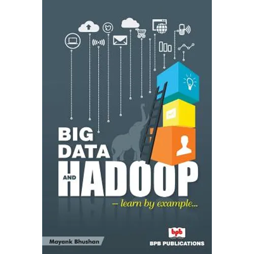 Big Data and Hadoop