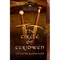 The Circle of Ceridwen: Book One of The Circle of Ceridwen Saga