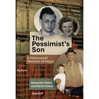 The Pessimist's Son: A Holocaust Memoir of Hope - Hardcover