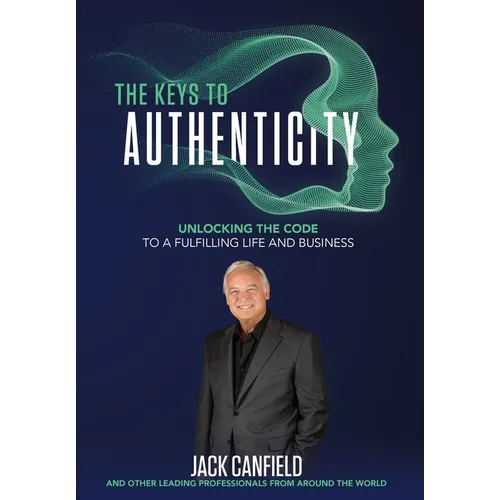 The Keys to Authenticity