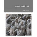Stories From Xi'an