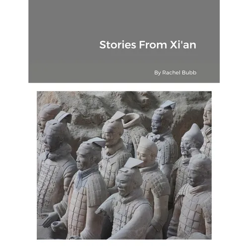Stories From Xi'an