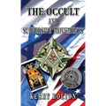 The Occult & Subversive Movements: Tradition & Counter-Tradition in the Struggle for World Power