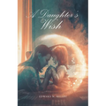 A Daughter's Wish