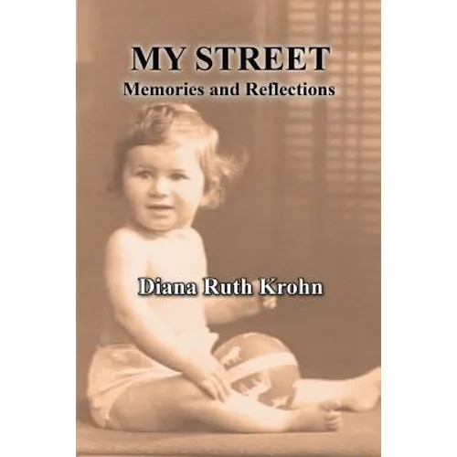 My Street: Memories and Reflections