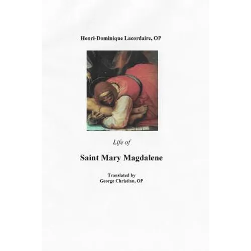 Life of Saint Mary Magdalene