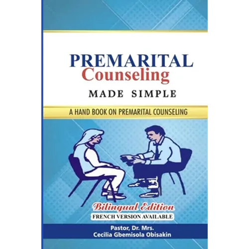 Premarital Counseling Made Simple: A hand book on premarital Counseling