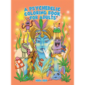 A Psychedelic Coloring Book For Adults - Relaxing And Stress Relieving Art For Stoners