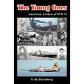 The Young Ones: American Airmen of WW II