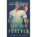 Fighting For Our Forever