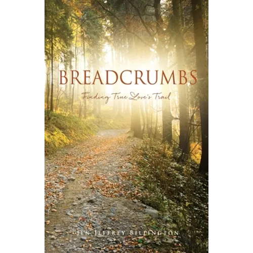 Breadcrumbs: Finding True Love's Trail
