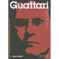 Guattari Reframed: Interpreting Key Thinkers for the Arts