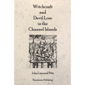 Witchcraft and Devil Lore in the Channel Islands