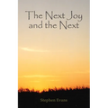 The Next Joy and the Next: A Mythology in Twenty-One Lessons