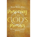 Prospering On God's Promises: 365 Days of Faith-Building Devotions