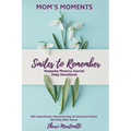 Mom's Moments Smiles to Remember