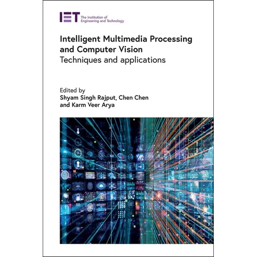 Intelligent Multimedia Processing and Computer Vision: Techniques and Applications
