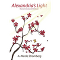 Alexandria's Light Women's Devotional Workbook: An Unexpected Spiritual Journey of Self-Discovery