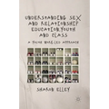 Understanding Sex and Relationship Education, Youth and Class: A Youth Work-Led Approach
