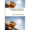 Barceló on the Rocks/Barceló Con Hielo