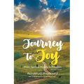 Journey to Joy: From Spiritual Rigidity to Freedom A Spiritual Autobiography 2nd Edition