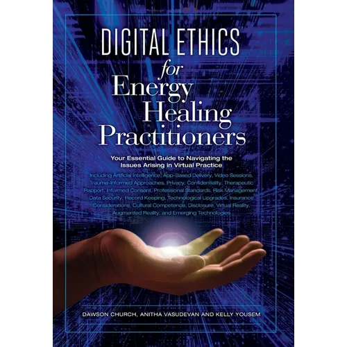 Digital Ethics for Energy Healing Practitioners