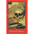 Blood, Gold, And The Superstition Mountains